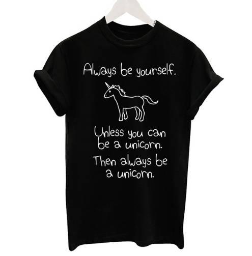 Always Be Yourself Unicorn Shirt
